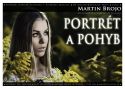PORTRÉT A POHYB - Martin Brojo autorská výstava fotografií
