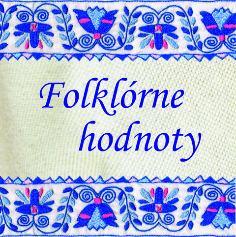 Folklórne hodnoty na Strednom Považí VIII   