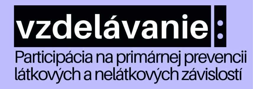 Participácia na primárnej prevencii látkových a nelátkových závislostí