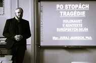 PO STOPÁCH TRAGÉDIE: HOLOKAUST V KONTEXTE EURÓPSKYCH DEJÍN